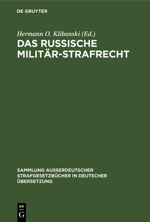 Das Russische Militär-Strafrecht von Klibanski,  Hermann O.
