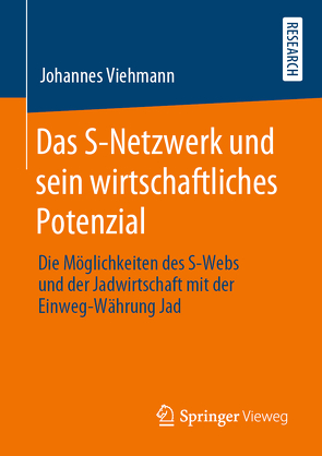 Das S-Netzwerk und sein wirtschaftliches Potenzial von Viehmann,  Johannes