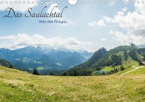 Das Saalachtal – Herz des PinzgauAT-Version (Wandkalender 2021 DIN A4 quer) von Ackermann,  Enrico