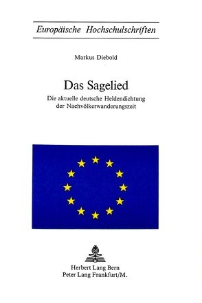 Das Sagelied von Diebold,  Markus