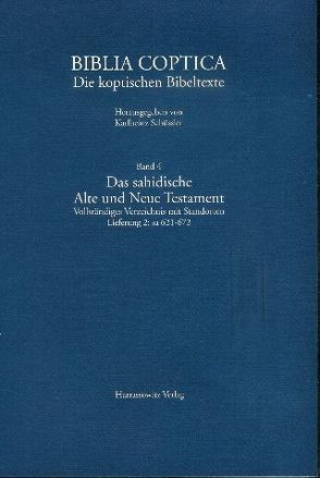 Biblia Coptica / Das sahidische Alte und Neue Testament von Schüssler,  Karlheinz