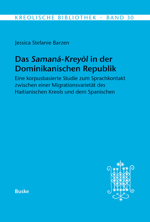 Das Samana-Kreyol in der Dominikanischen Republik von Barzen,  Jessica Stefanie