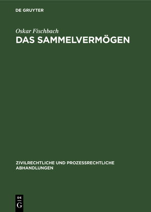 Das Sammelvermögen von Fischbach,  Oskar