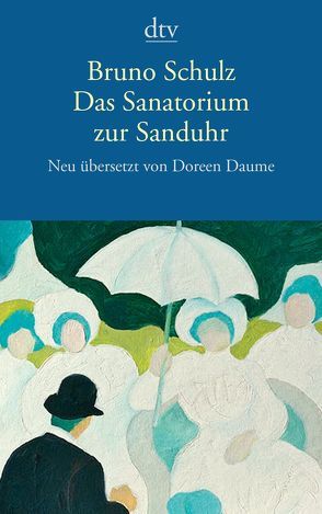 Das Sanatorium zur Sanduhr von Daume,  Doreen, Schulz,  Bruno
