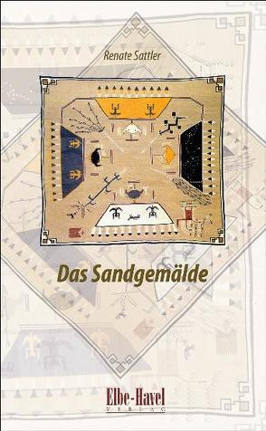 Das Sandgemälde von Sattler,  Renate, Warnstedt,  Steffan