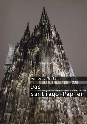 Das Santiago-Papier von Müller,  Heribert
