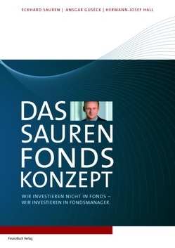 Das Sauren Fonds-Konzept von Eckhard,  Sauren, Guseck,  Ansgar, Sauren,  Eckhard