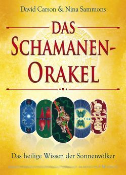 Das Schamanen-Orakel von Carson,  David, Sammons,  Nina