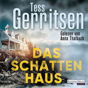 Das Schattenhaus von Gerritsen,  Tess, Jaeger,  Andreas, Thalbach,  Anna