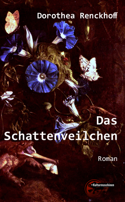 Das Schattenveilchen von Renckhoff,  Dorothea