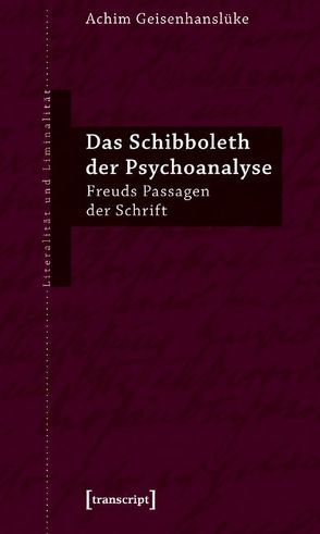 Das Schibboleth der Psychoanalyse von Geisenhanslüke,  Achim