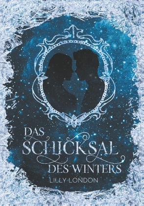 Das Schicksal des Winters von London,  Lilly