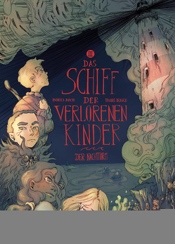 Das Schiff der verlorenen Kinder. Band 3 von Berger,  Frauke, Koch,  Boris