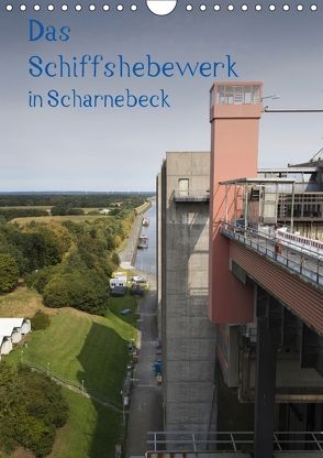 Das Schiffshebewerk in Scharmbeck (Wandkalender 2018 DIN A4 hoch) von PK,  Stephan
