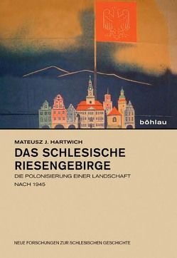 Das schlesische Riesengebirge von Hartwich,  Mateusz J.