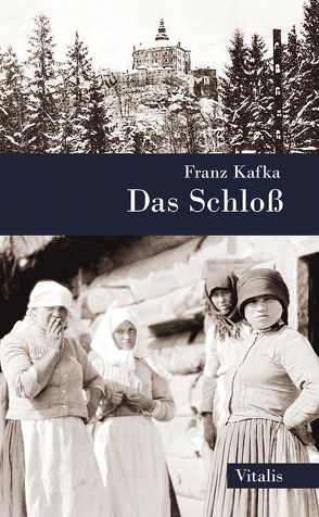 Das Schloß von Hruska,  Karel, Kafka,  Franz