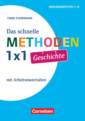 Das schnelle Methoden 1×1 – Sekundarstufe I+II von Fuhrmann,  Timm