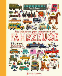 Das schönste und größte Bildwörterbuch der Fahrzeuge von Erdmann,  Birgit, Schamp,  Tom