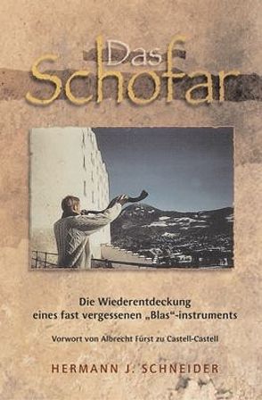 Das Schofar von Castell-Castell,  Albrecht zu, Schneider,  Hermann J.