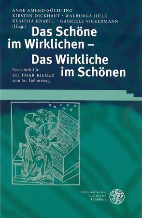 Das Schöne im Wirklichen – Das Wirkliche im Schönen von Amend-Söchting,  Anne, Dickhaut,  Kirsten, Hülk,  Walburga, Knabel,  Klaudia, Vickermann,  Gabriele