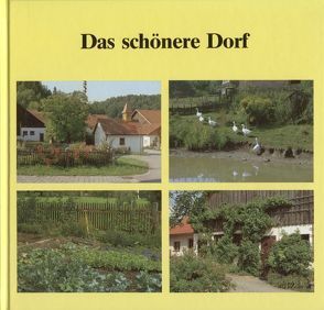 Das schönere Dorf / Das schönere Dorf von Stettmeier,  Werner