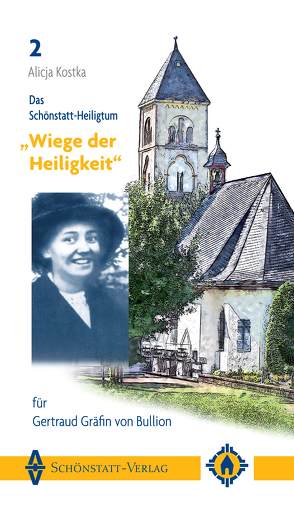 Das Schönstatt-Heiligtum „Wiege der Heiligkeit“ für Gertraud Gräfin von Bullion von Kostka,  Alicja