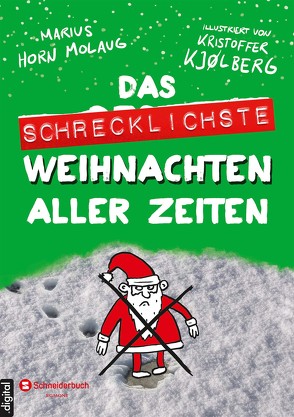 Das schrecklichste Weihnachten aller Zeiten von Horn Molaug,  Marius, Kjølberg,  Kristoffer, Krüger,  Knut