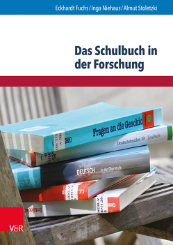 Das Schulbuch in der Forschung von Fuchs,  Eckhardt, Niehaus,  Inga, Stoletzki,  Almut