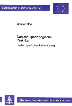 Das schulpädagogische Praktikum von Merz,  German