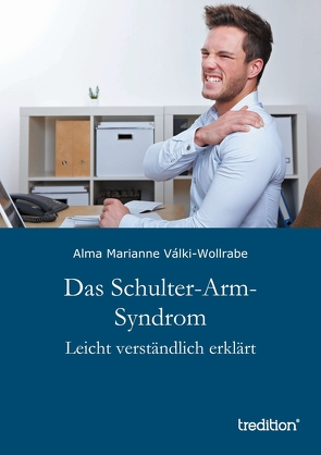 Das Schulter-Arm-Syndrom von Válki-Wollrabe,  Alma Marianne