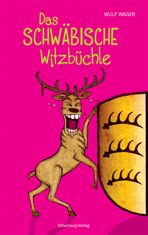 Das schwäbische Witzbüchle von Locke,  Björn, Wager,  Wulf