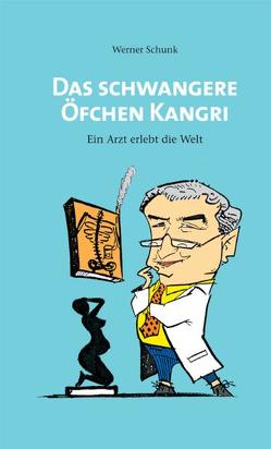 Das schwangere Öfchen Kangri von Schunk,  Werner
