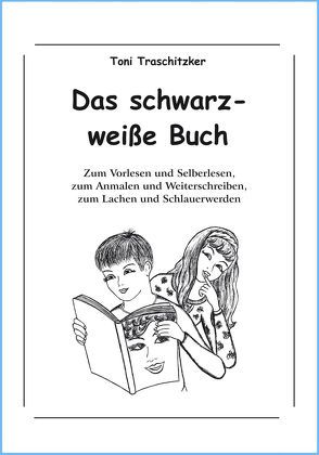 Das schwarz-weiße Buch von Traschitzker,  Toni