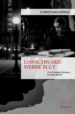 Das schwarz-weiße Blut von Dörge,  Christian