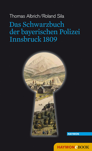 Das Schwarzbuch der bayerischen Polizei von Albrich,  Thomas, Sila,  Roland