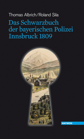 Das Schwarzbuch der bayerischen Polizei von Albrich,  Thomas, Sila,  Roland