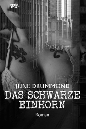 DAS SCHWARZE EINHORN von Dörge,  Christian, Drummond,  June