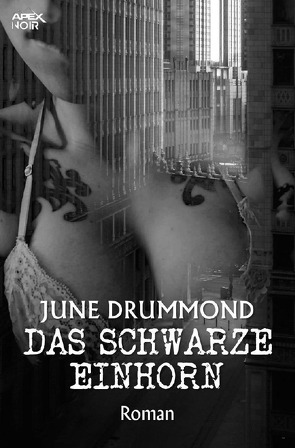 DAS SCHWARZE EINHORN von Dörge,  Christian, Drummond,  June