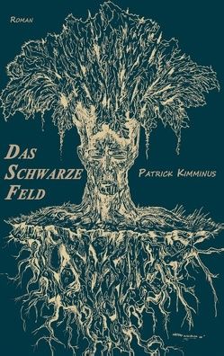 Das Schwarze Feld von Kimminus,  Patrick