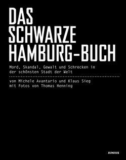 Das schwarze Hamburg-Buch von Avantario,  Michele, Henning,  Thomas, Sieg,  Klaus