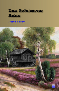 Das schwarze Haus von Bark,  Joachim Till