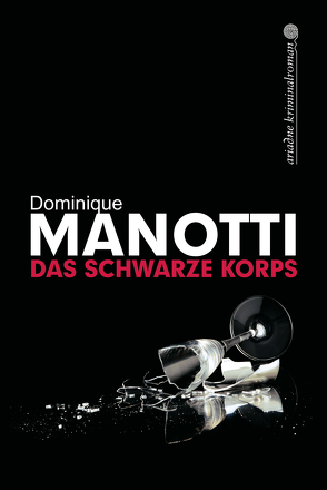 Das schwarze Korps von Manotti,  Dominique, Stephani,  Andrea