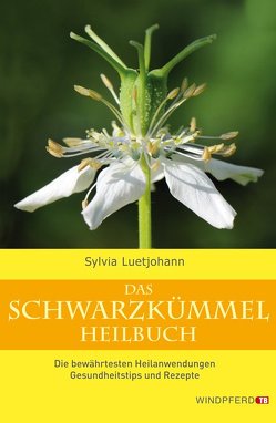 Das Schwarzkümmel-Heilbuch von Luetjohann,  Sylvia