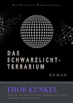 Das Schwarzlicht-Terrarium von Kunkel,  Thor