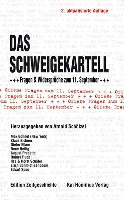 Das Schweigekartell von Eichner,  Klaus, Elken,  Dieter, Heilig,  René, Max,  Böhnel, Pradetto,  August, Rupp,  Rainer, Schaefer,  Horst, Schäfer,  Ilse, Schmidt-Eenboom,  Erich, Schölzel,  Arnold, Spoo,  Eckart