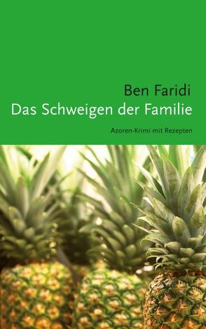 Das Schweigen der Familie von Faridi,  Ben