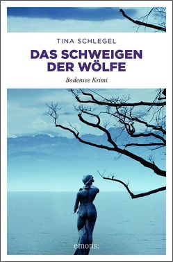 Der Wolf vom Bodensee von Schlegel,  Tina