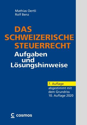 Das schweizerische Steuerrecht von Benz,  Rolf, Oertli,  Mathias