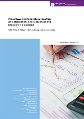 Das schweizerische Steuersystem von Arnold,  Reto, Bregy,  Nicole, Federspiel,  Katya