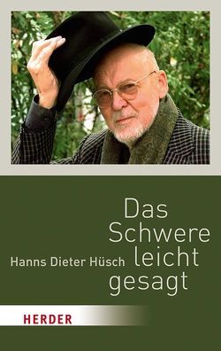 Das Schwere leicht gesagt von Hüsch,  Hanns Dieter